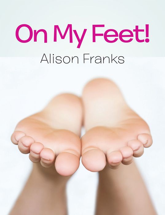On My Feet!