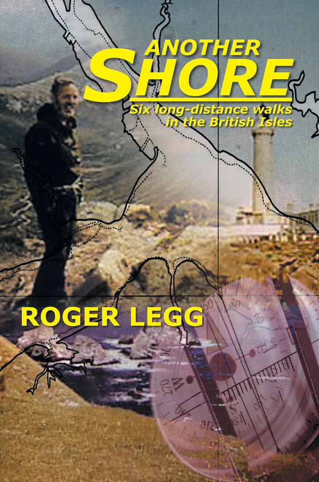 Another Shore: Six long-distance walks in the British Isles
