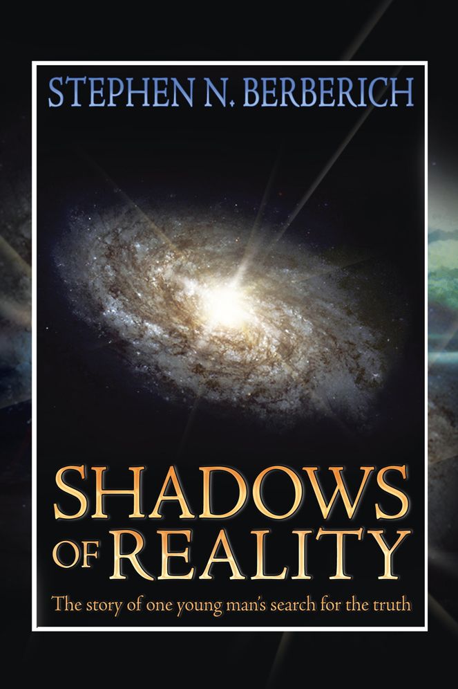Shadows of Reality: The story of one young man's search for the truth