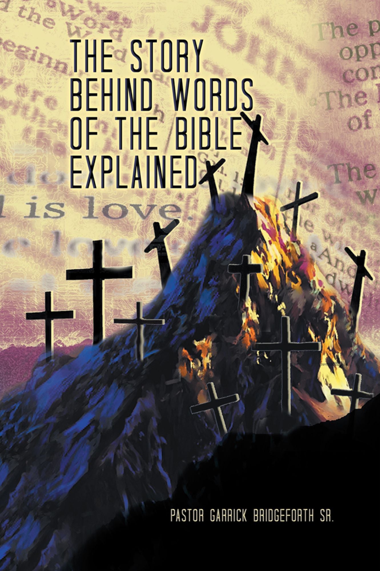 The Story Behind Words of The Bible Explained