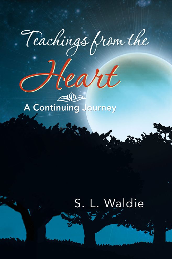 Teachings from the Heart: A Continuing Journey