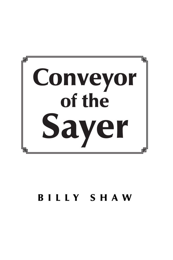 Conveyor of the Sayer