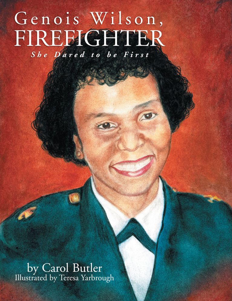 Genois Wilson, Firefighter: She Dared to be First