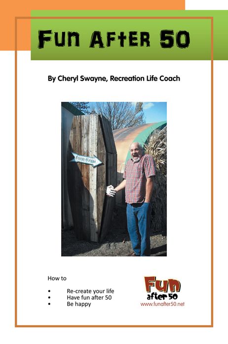 Fun After 50: How to Re-create Your Life