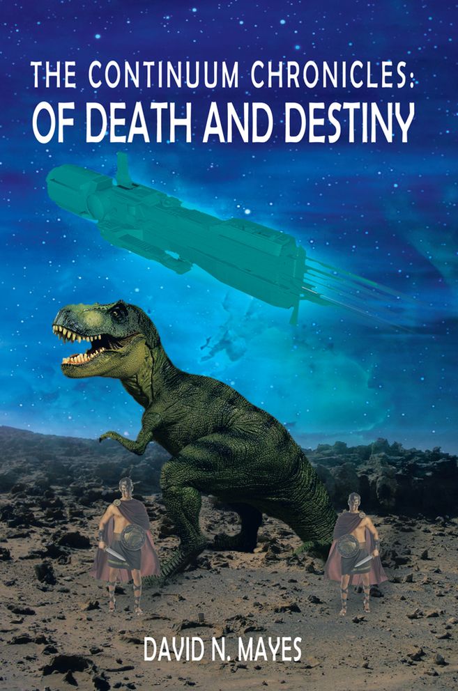 The Continuum Chronicles: Of Death and Destiny