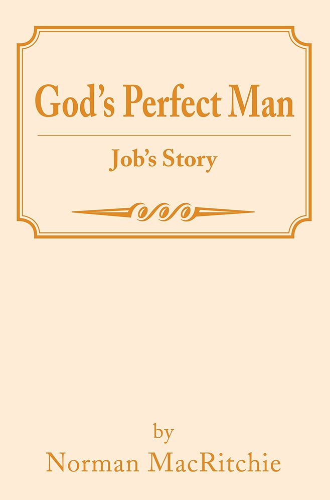 God's Perfect Man: Job's Story