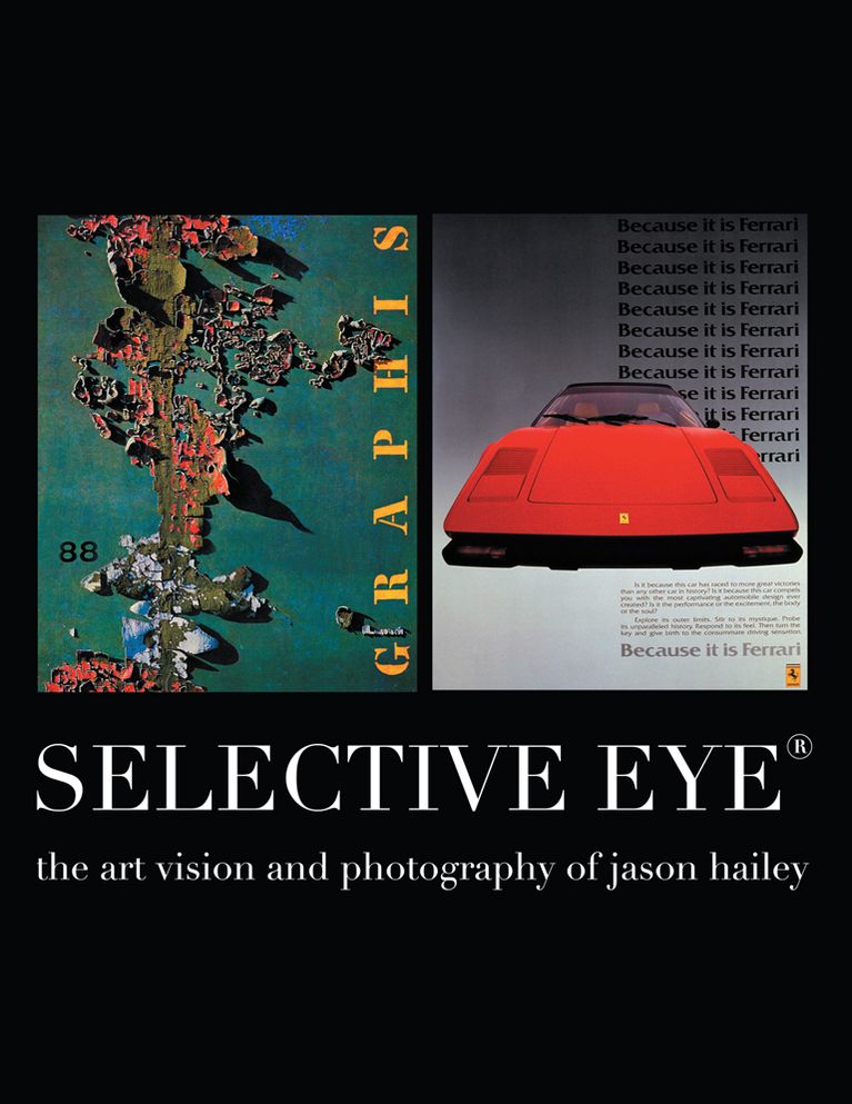 Selective Eye ®: The Artvision and Photography of Jason Hailey (PagePerfect NOOK Book)