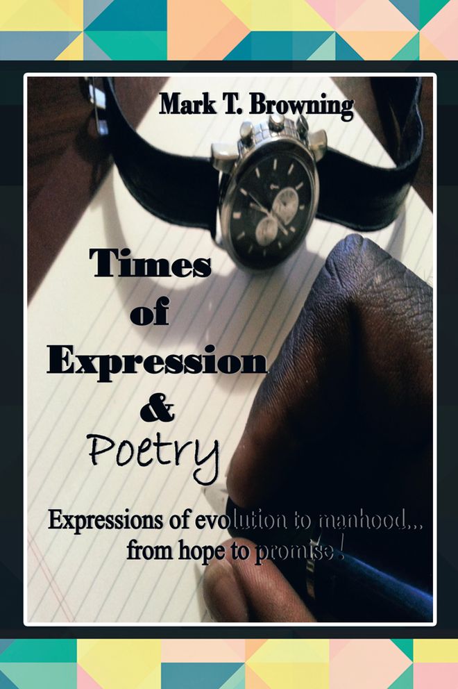 TIMES OF EXPRESSION & POETRY: Expressions of evolution to manhood...from hope to promise!
