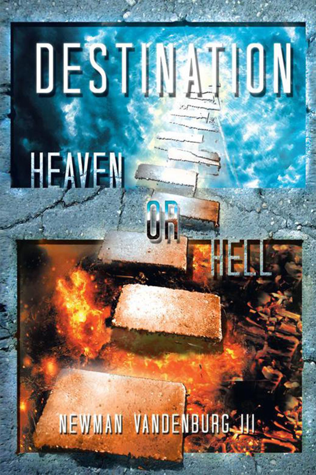 Destination: Heaven or Hell