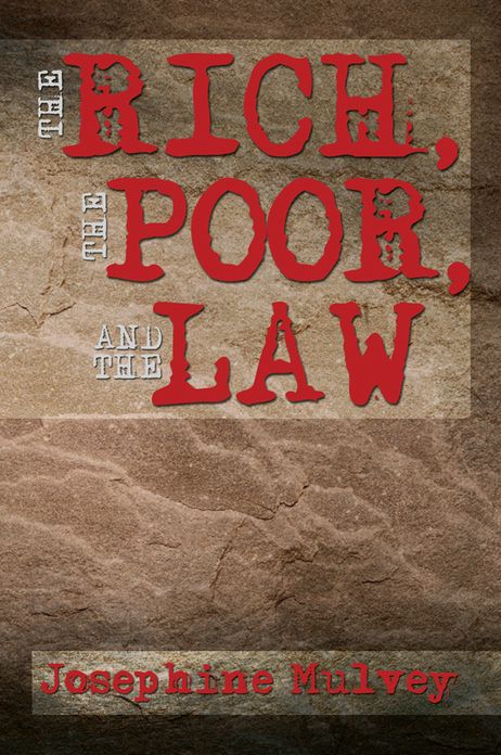 The Rich, the Poor, and the Law
