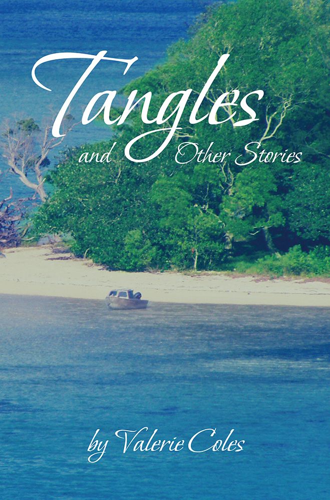 Tangles and Other Stories by Valerie Coles
