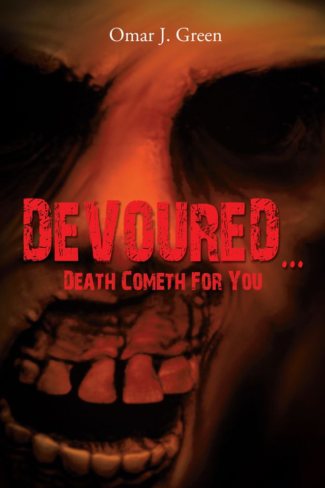 DEVOURED... Death Cometh For You