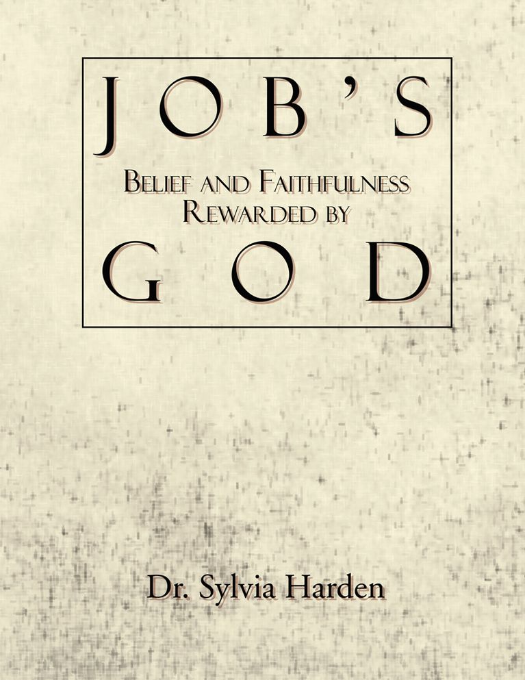 Job's Belief and Faithfulness Rewarded by God