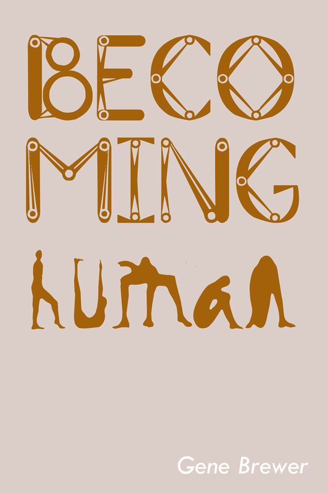 BECOMING HUMAN
