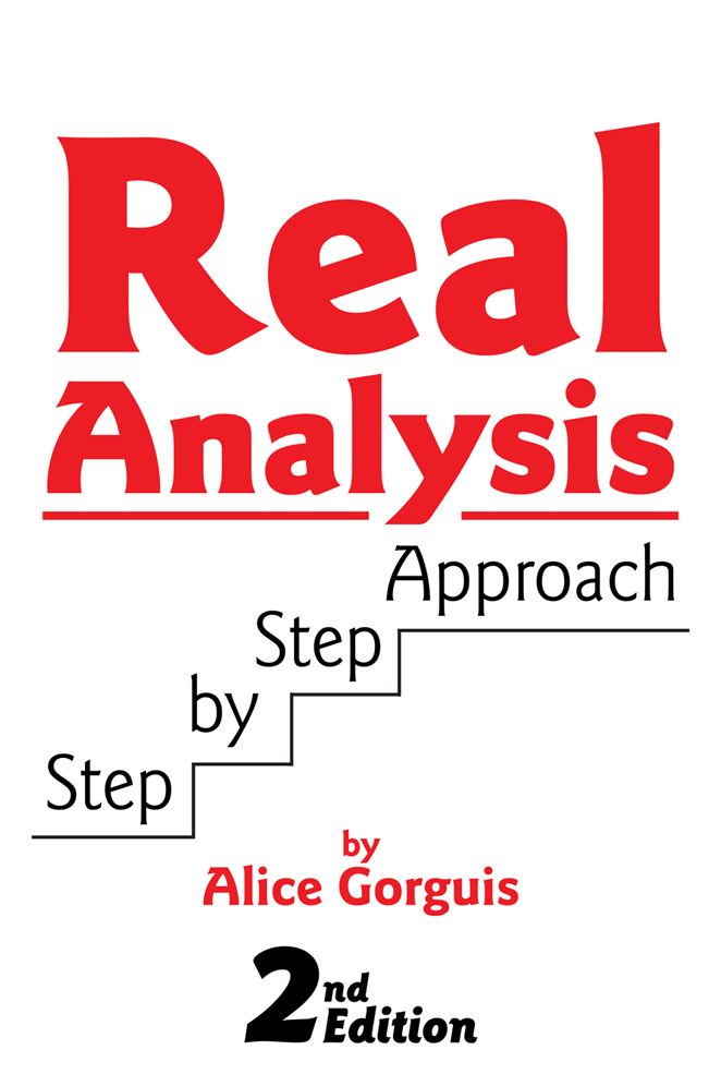 Real Analysis Step by Step Approach: 2nd Edition