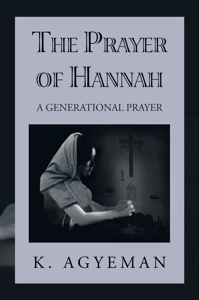 The Prayer of Hannah: A Generational Prayer