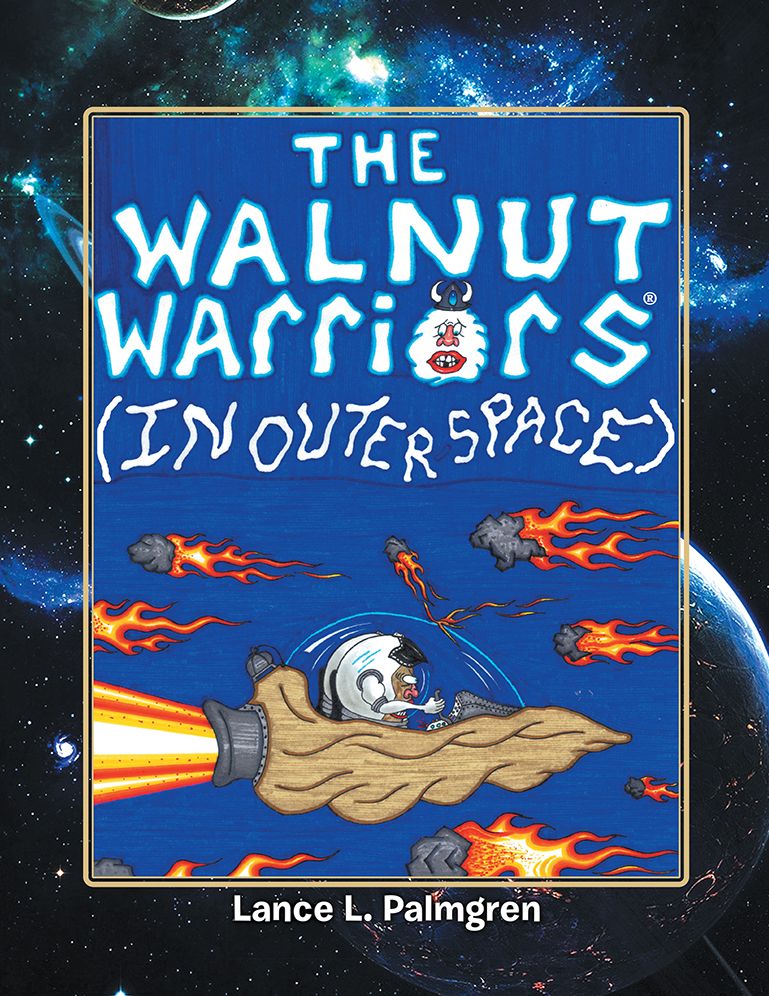 THE WALNUT WARRIORS (IN OUTER SPACE): (IN OUTER SPACE)