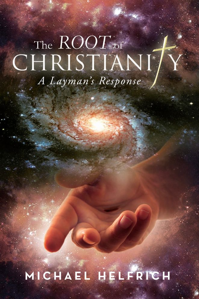 The Root of Christianity: A Layman's Response