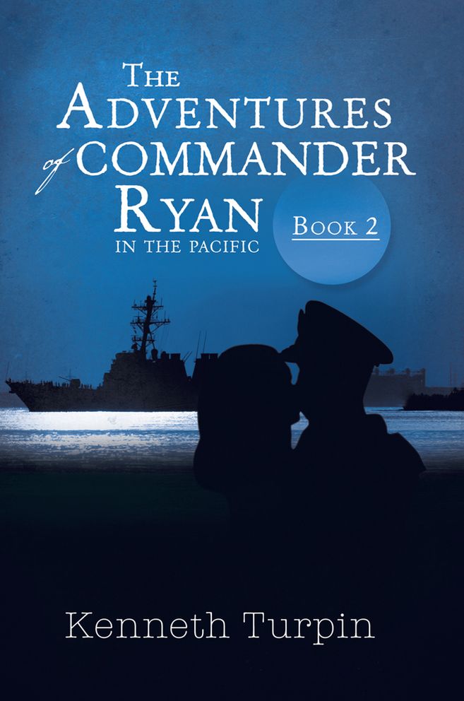 The Adventures of Commander Ryan: Book 2 in the Pacific