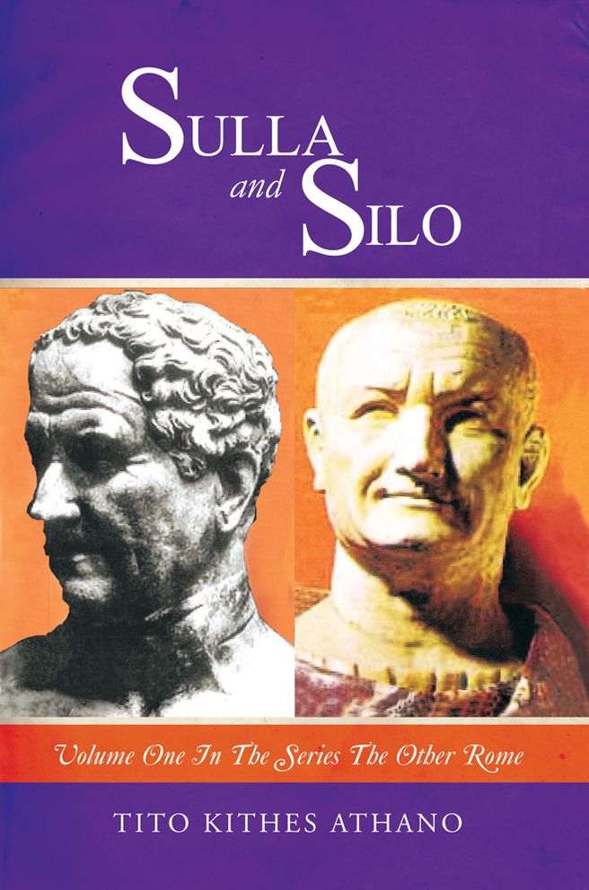 Sulla and Silo: Volume One in the series THE OTHER ROME