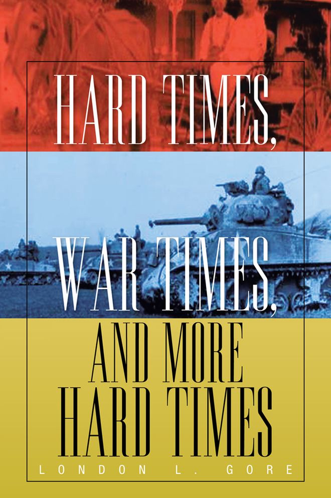 Hard Times, War Times, And More Hard Times