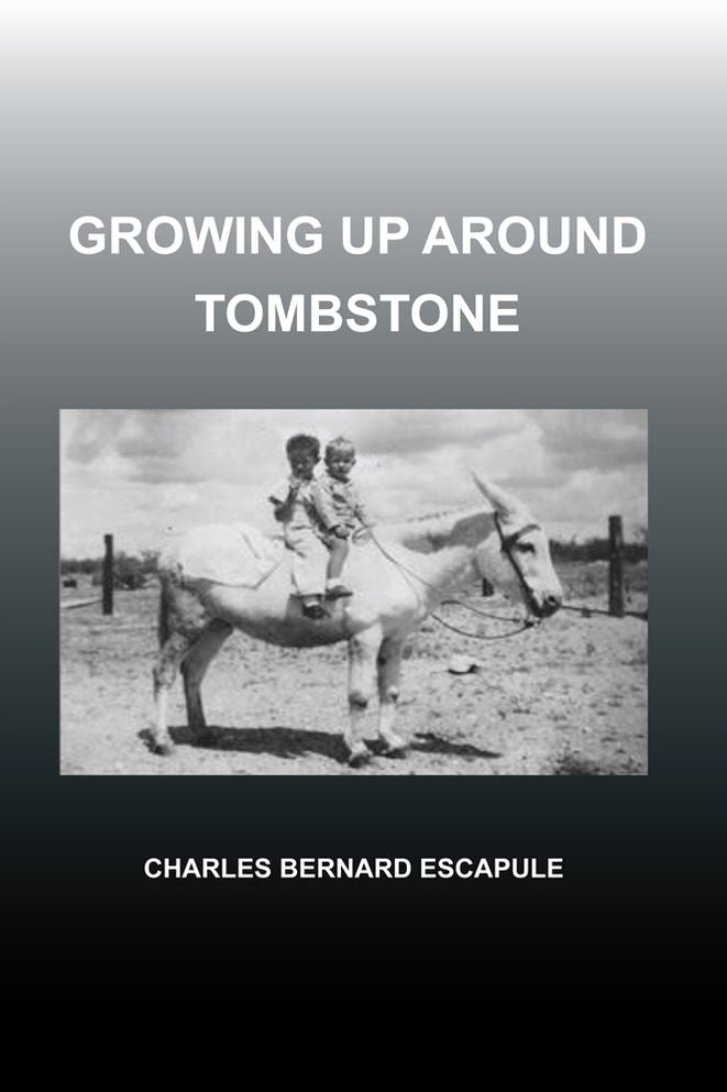 Growing Up Around Tombstone