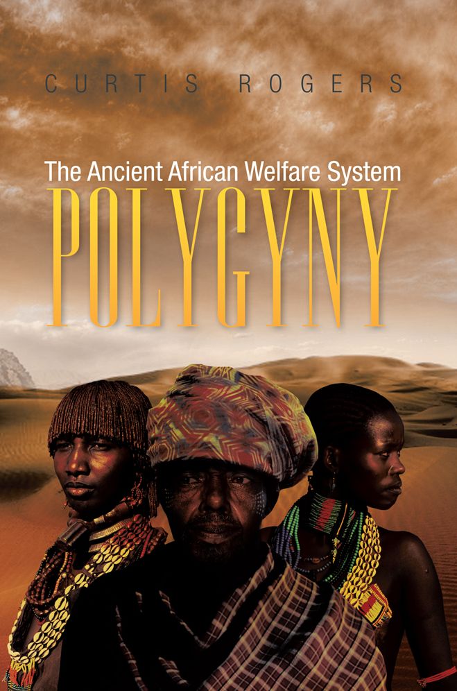 Polygyny: The Ancient African Welfare System