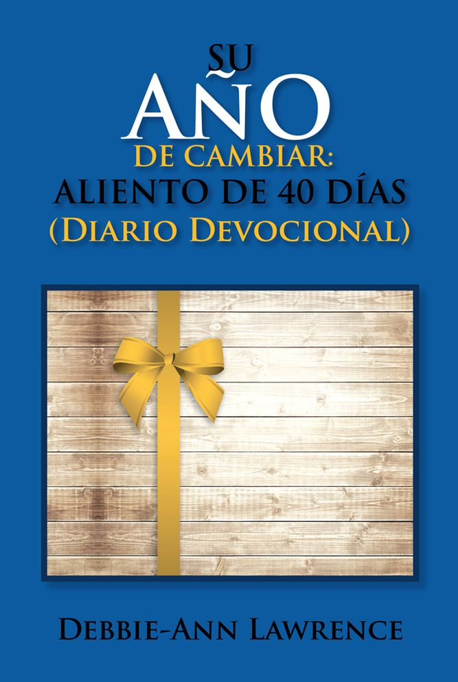 SU AÑO DE CAMBIAR: ALIENTO DE 40 DÍAS / Diario DEVOCIONAL: ALIENTO DE 40 DÍAS / Diario DEVOCIONAL