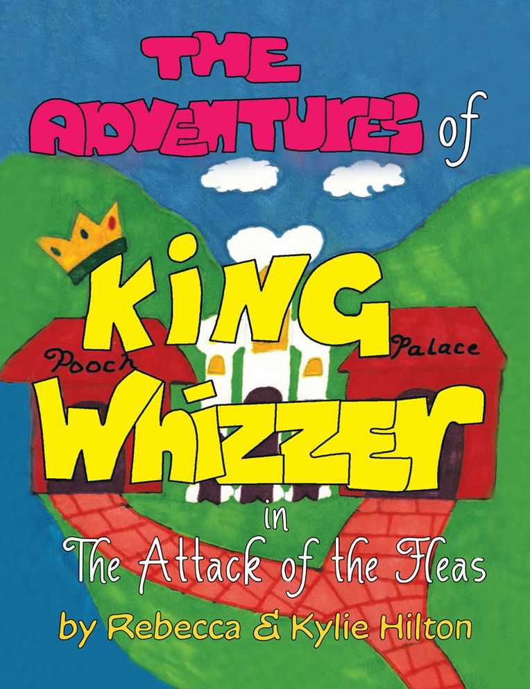 The Adventures of King Whizzer: In the Attack of the Fleas