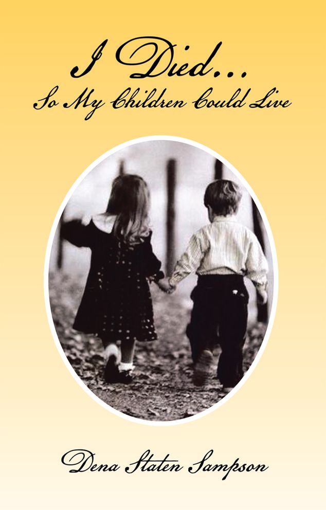 I Died... So My Children Could Live
