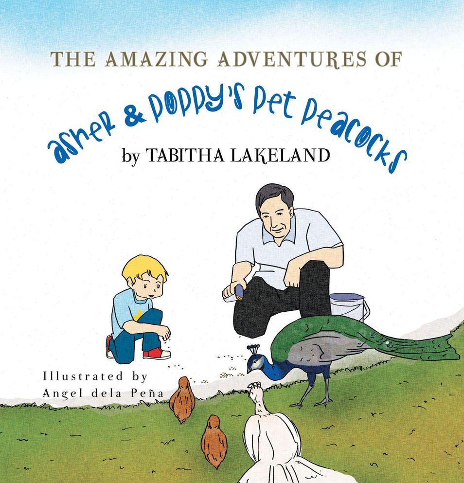 The Amazing Adventures of Asher & Poppy's Pet Peacocks