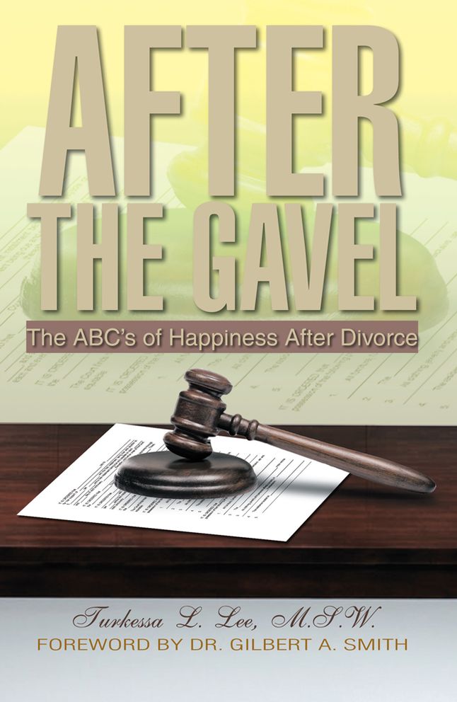 After the Gavel: The ABC's of Happiness After Divorce