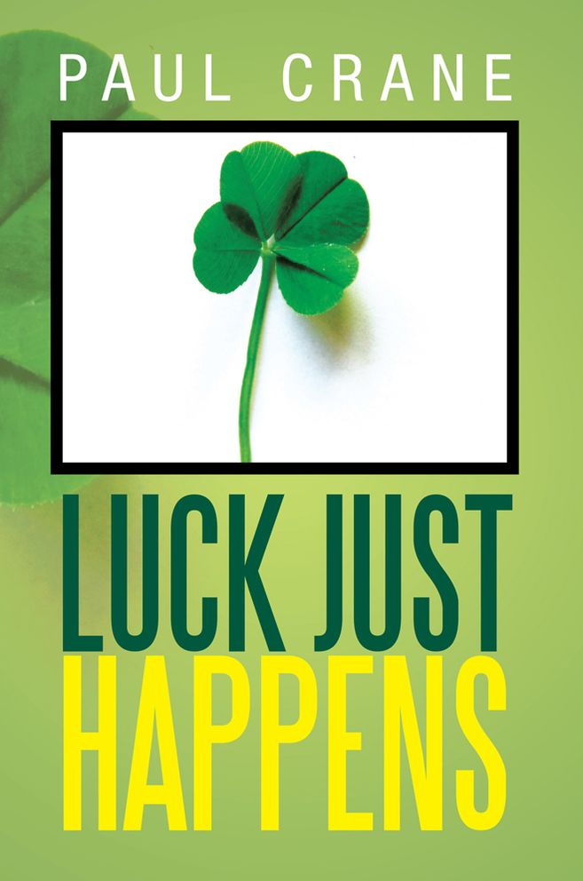 Luck Just Happens