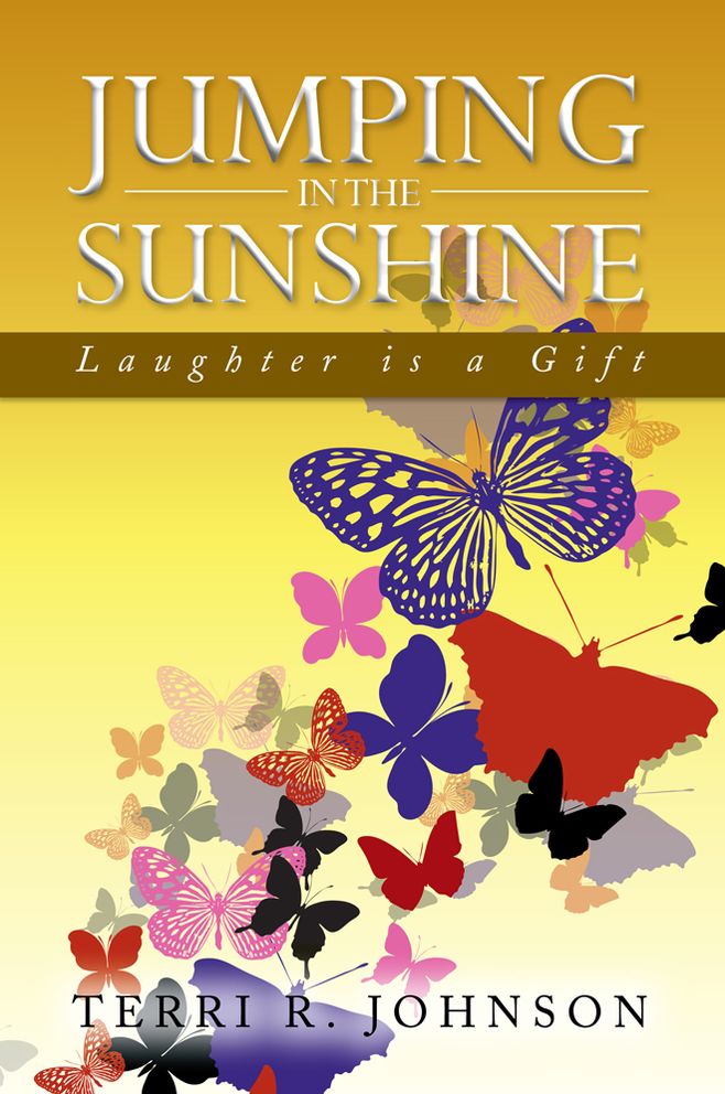JUMPING IN THE SUNSHINE: LAUGHTER IS A GIFT