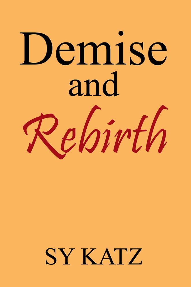 Demise and Rebirth