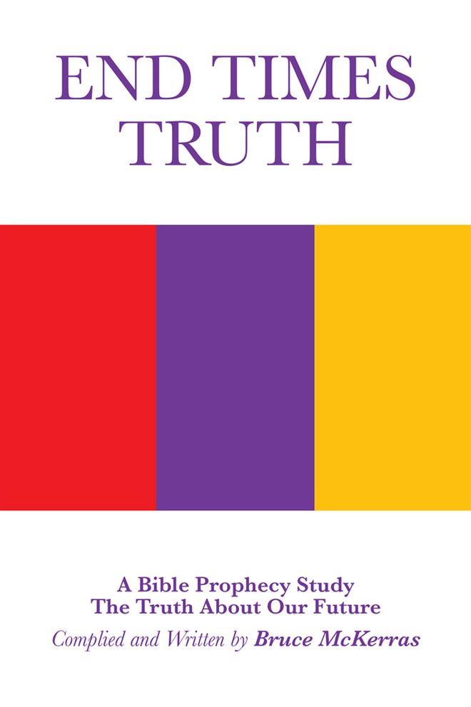 END TIMES TRUTH: A Bible Prophecy Study