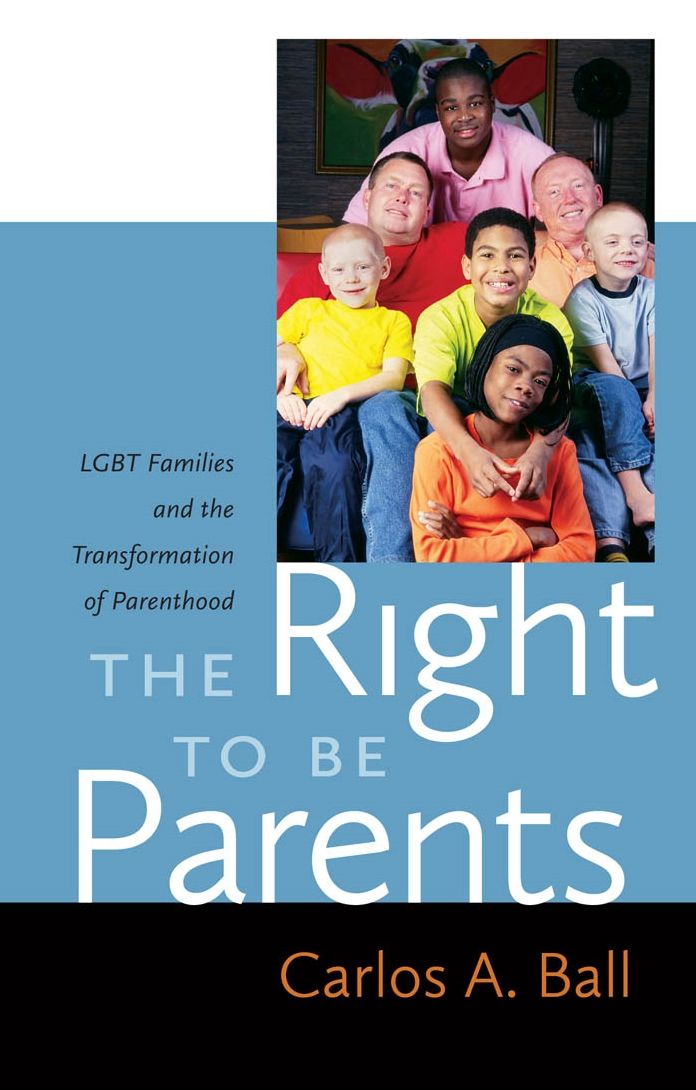 Right to Be Parents: LGBT Families and the Transformation of Parenthood