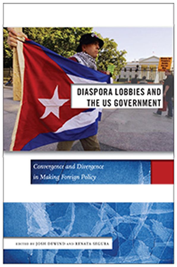 Diaspora Lobbies and the US Government: Convergence and Divergence in Making Foreign Policy