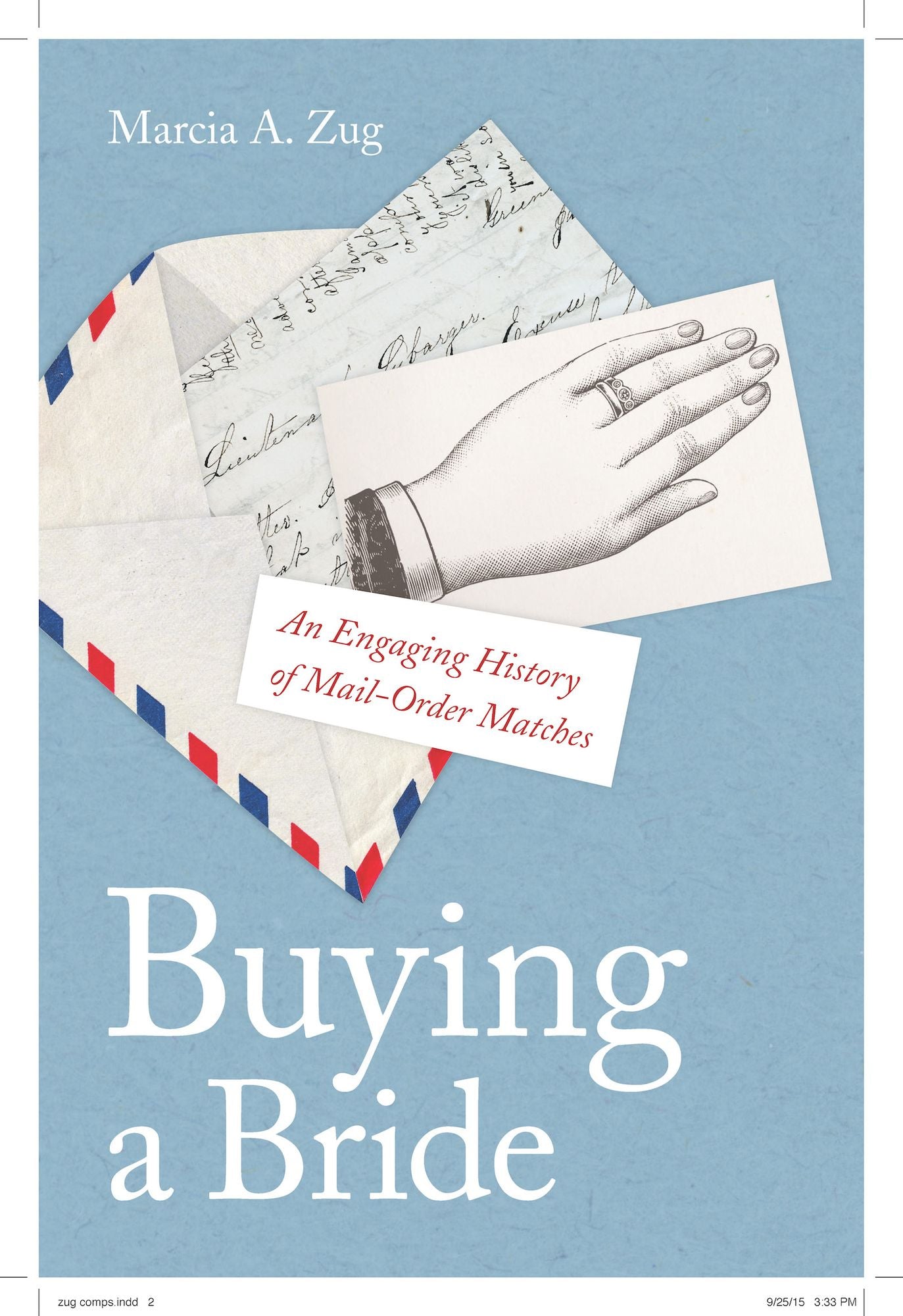 Buying a Bride: An Engaging History of Mail-Order Matches