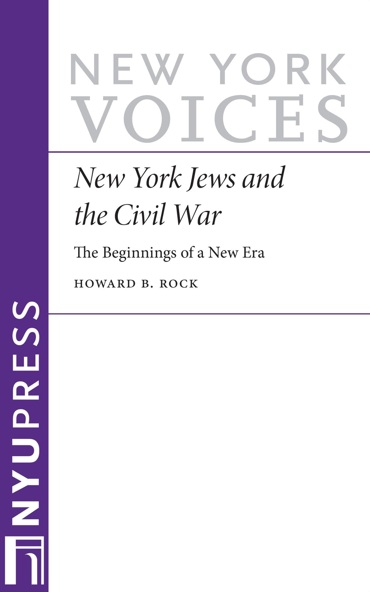 New York Jews and the Civil War: The Beginnings of a New Era
