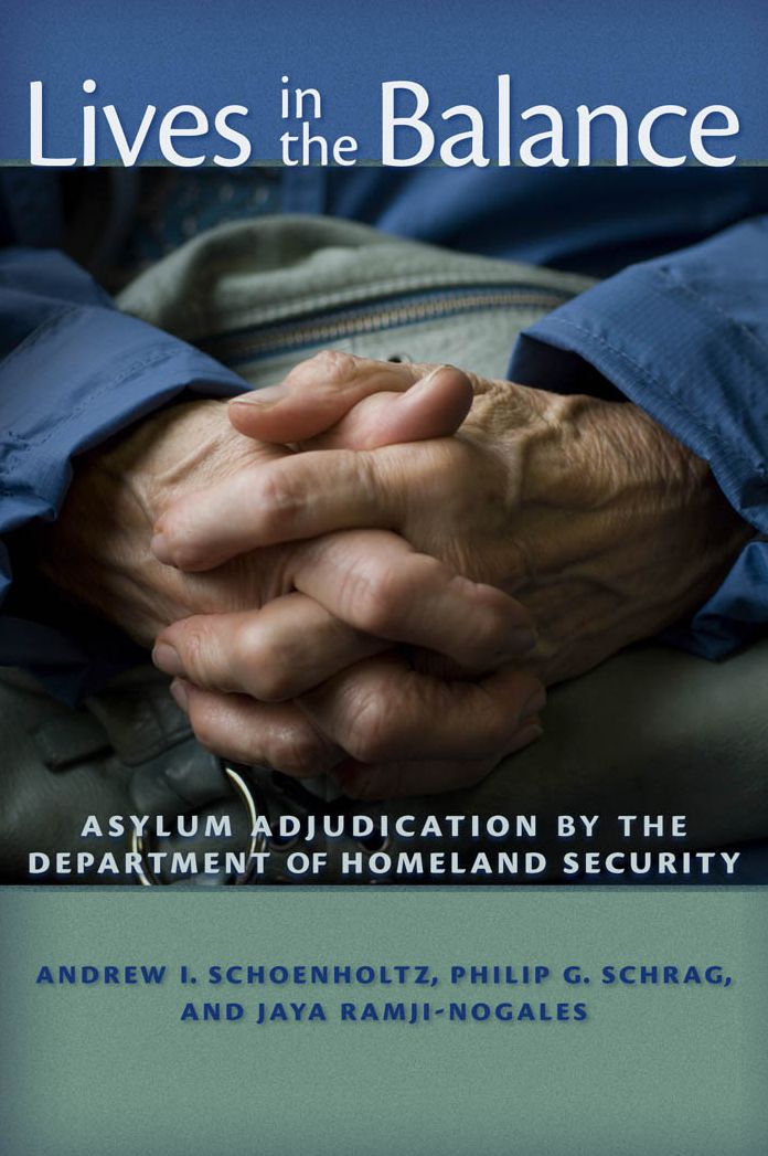 Lives in the Balance: Asylum Adjudication by the Department of Homeland Security