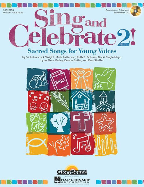 Sing And Celebrate 2! Sacred Songs For Young Voices
