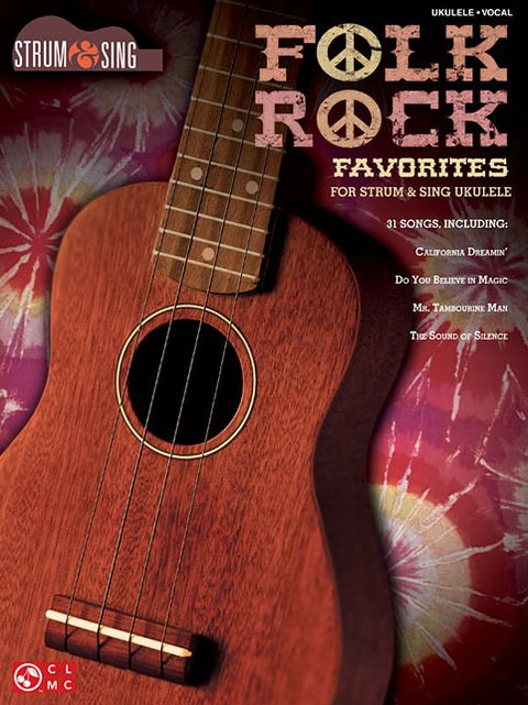 Folk Rock Favorites for Ukulele: Strum & Sing Series