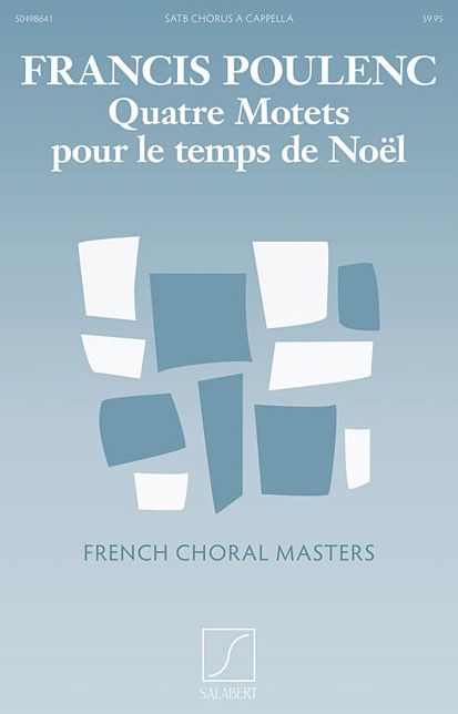 Quatre Motets Pour Le Temps De NoEl - Satb A Cappella