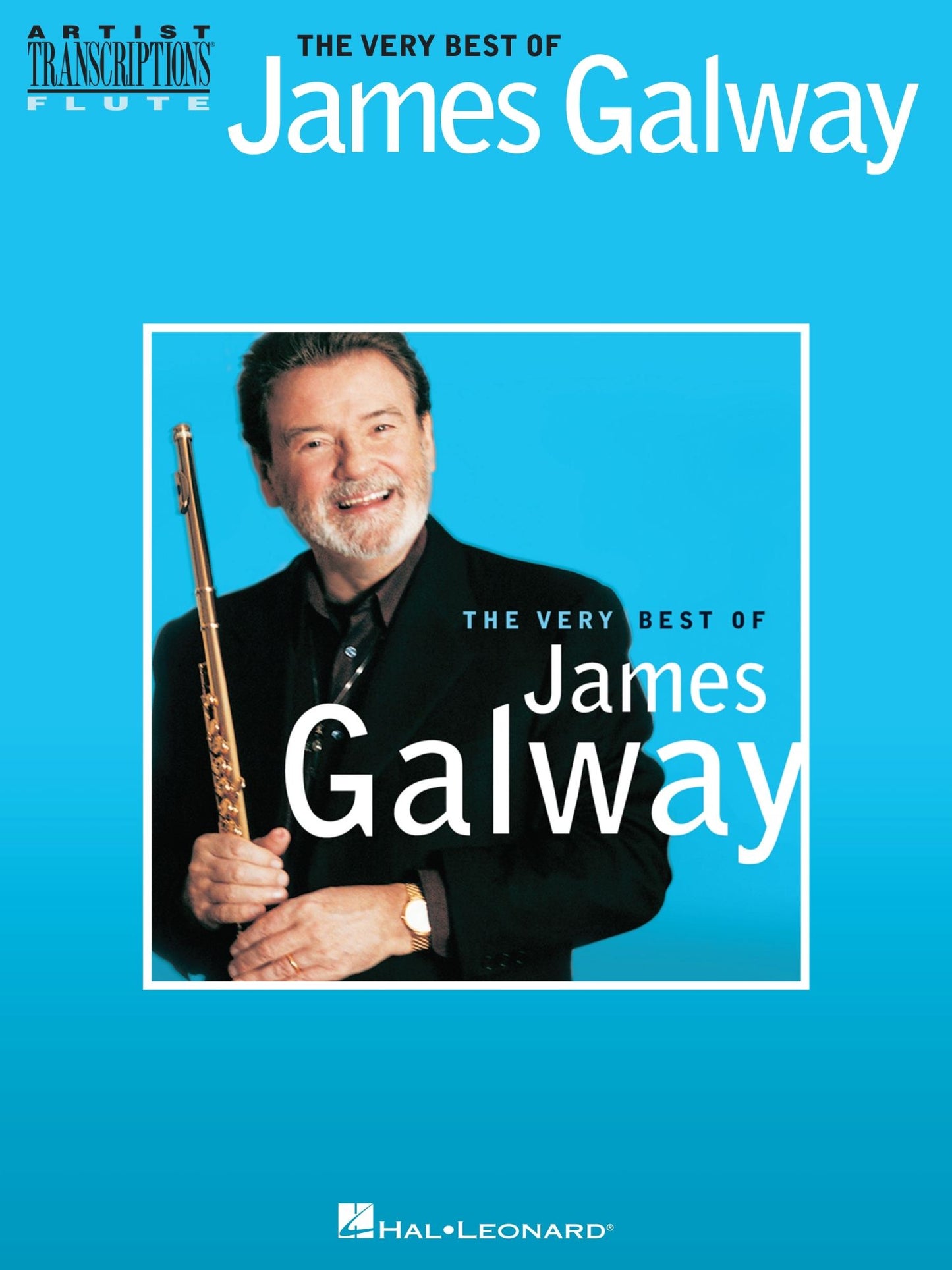 The Very Best of James Galway (Songbook): Flute Transcriptions