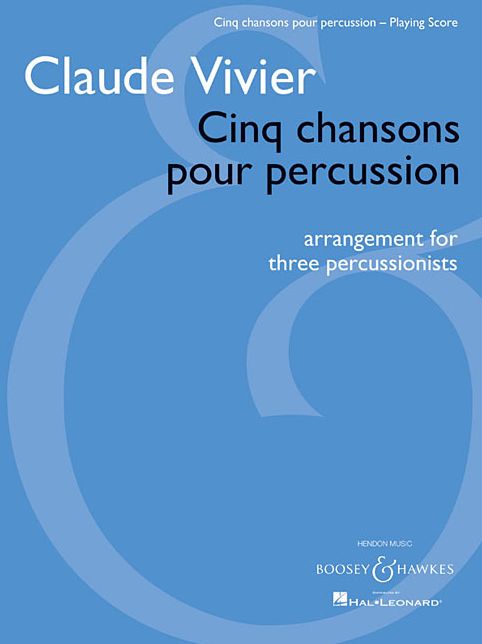 Cinq chansons pour percussion: Arrangement for three percussionists Playing Score