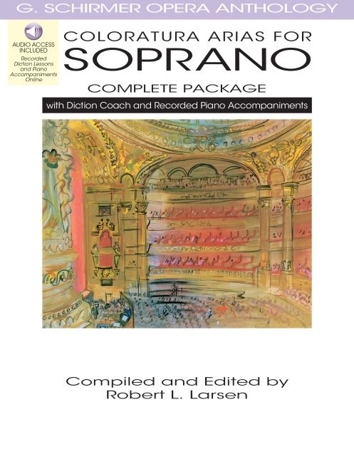 Coloratura Arias for Soprano - Complete Package: with Diction Coach and Accompaniment CDs