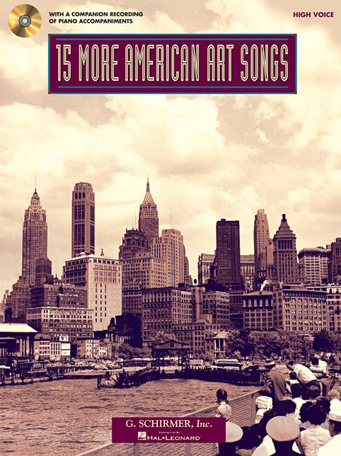 15 More American Art Songs: High Voice With a CD of Piano Accompaniments
