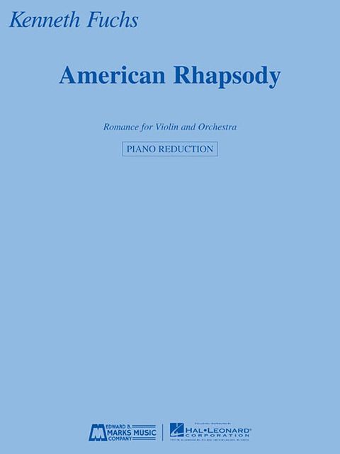 American Rhapsody: Romance for Violin and Orchestra Violin and Piano Reduction