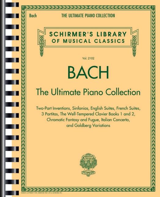 Bach: The Ultimate Piano Collection: Schirmer's Library of Musical Classics Vol. 2102
